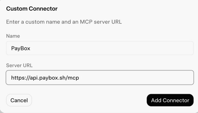 A 'Custom Connector' dialog box prompting users to 'Enter a custom name and an MCP server URL', with 'PayBox' entered in the Name field and 'https://api.paybox.sh/mcp' in the Server URL field, alongside Cancel and Add Connector buttons.