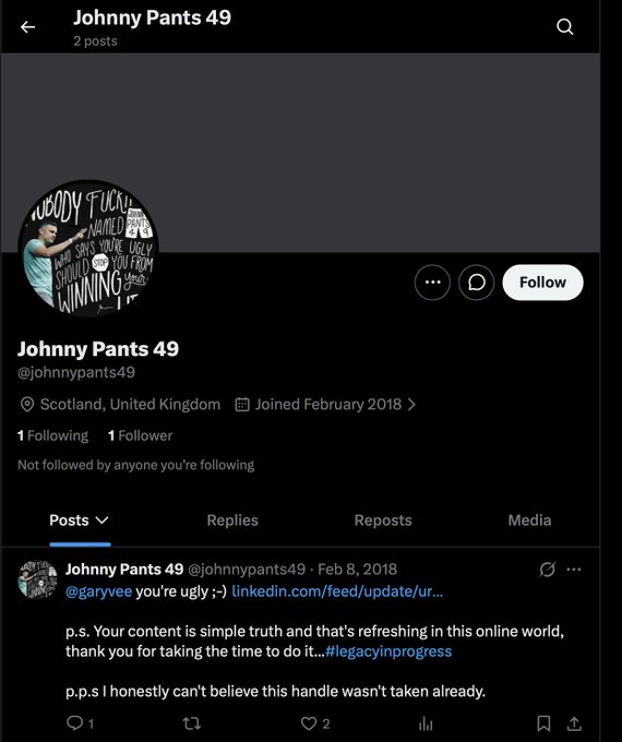 A Twitter/X profile page for 'Johnny Pants 49' (@johnnypants49) based in Scotland, showing 1 follower and a single post replying to @garyvee dated Feb 8, 2018 with hashtag #legacyinprogress.