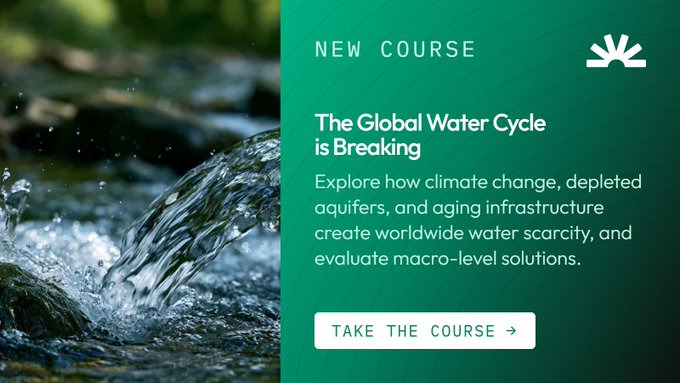 Promotional banner advertising a new course titled 'The Global Water Cycle is Breaking,' highlighting climate change and water scarcity, with a 'TAKE THE COURSE' button.