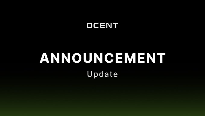 Black screen displaying 'DCENT ANNOUNCEMENT Update' in white text.