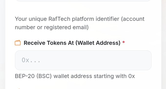 A form field labeled 'Receive Tokens At (Wallet Address)' requests a 'BEP-20 (BSC) wallet address starting with 0x' for a 'RafTech platform identifier'.