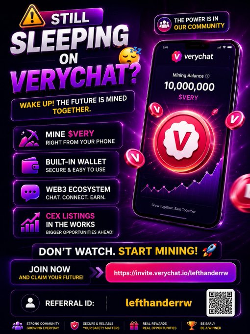 A dark purple promotional flyer for 'VeryChat' asking 'STILL SLEEPING ON VERYCHAT?' with features listed including 'MINE $VERY,' 'BUILT-IN WALLET,' 'WEB3 ECOSYSTEM,' and 'CEX LISTINGS IN THE WORKS,' showing a phone display with a mining balance of 10,000,000 $VERY and referral ID 'lefthanderrw.'