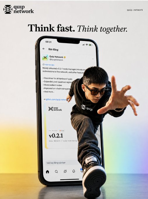 A promotional graphic for Quip Network showing a person in sunglasses and a Quip-branded hoodie stepping out of a smartphone displaying their social media post about the v0.2.1 node manager release, with the tagline "Think fast. Think together."