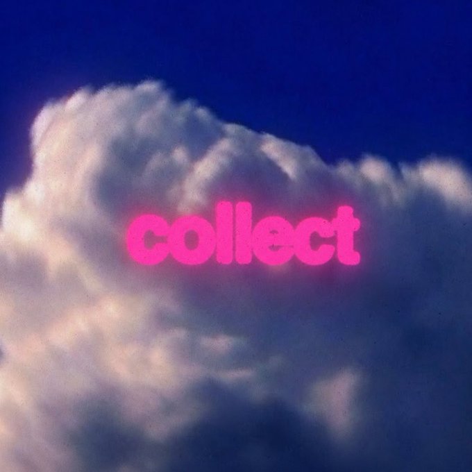 The word 'collect' in glowing pink neon letters overlaid on a photograph of fluffy clouds against a blue sky.