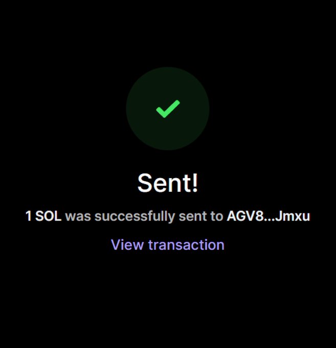 A dark-themed confirmation screen with a green checkmark displaying the message 'Sent! 1 SOL was successfully sent to AGV8...Jmxu' with a 'View transaction' link.