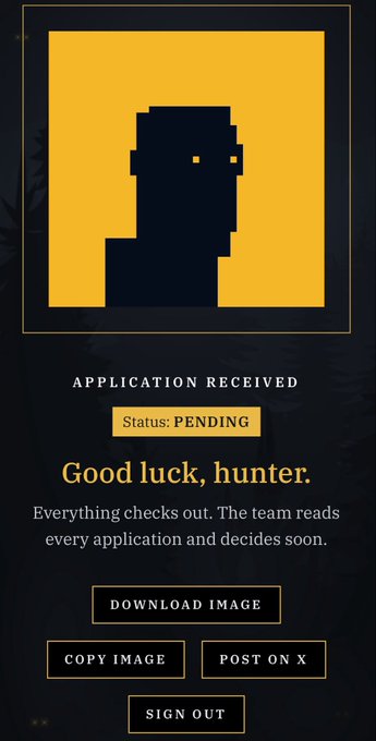 A digital interface displays 'APPLICATION RECEIVED', 'Status: PENDING', and 'Good luck, hunter.' below a pixelated silhouette.