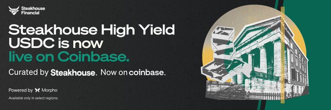 The image features a black background with a white building and green text that reads "Steakhouse High Yield USDC is now live on Coinbase, alongside Steakhouse USDC". The text also includes links to the Steamhouse website and a list of options for users who want to lend into Steakhouse Prime or High Yield.