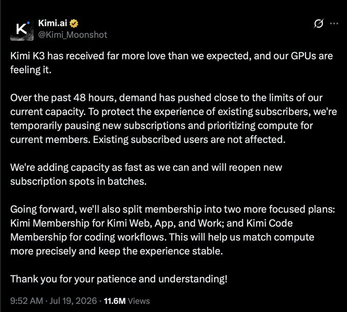 A tweet from Kimi.ai (@Kimi_Moonshot) dated Jul 19, 2026, with 11.6M views, announcing they are temporarily pausing new Kimi K3 subscriptions due to high GPU demand.