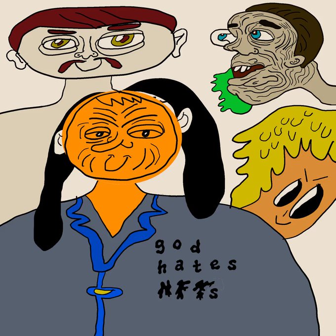 A crude digital drawing shows four cartoonish, grotesque faces above a central figure in a blue jacket, with the hand-drawn text "god hates NFTs" visible on the figure's chest.