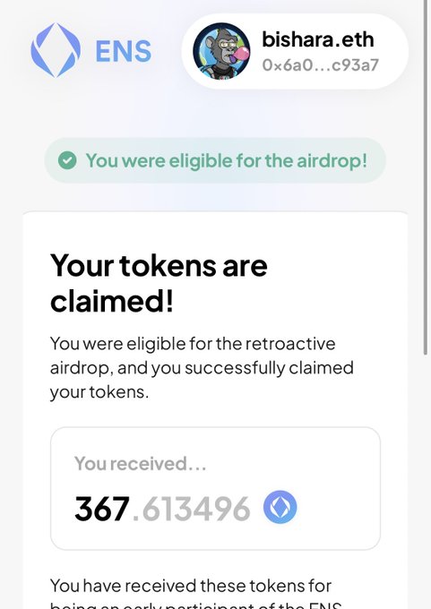 An ENS token claim confirmation for user bishara.eth (0x6a0...c93a7) showing 'Your tokens are claimed!' and a received amount of 367.613496.