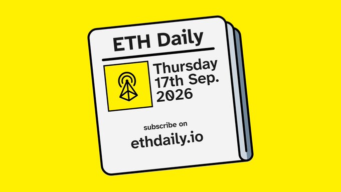 A cartoon-style graphic on a yellow background showing a newspaper labeled 'ETH Daily' dated Thursday 17th Sep. 2026, with 'subscribe on ethdaily.io'.