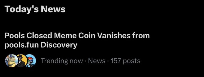 News widget titled 'Today's News' displaying the headline 'Pools Closed Meme Coin Vanishes from pools.fun Discovery' tagged as 'Trending now · News · 157 posts'.