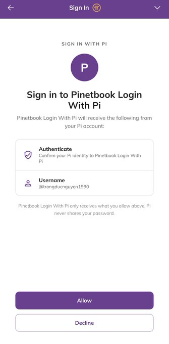 A 'Sign In' screen asking to authenticate Pinetbook Login With Pi, showing the username '@trongductguyen1990' with Allow and Decline buttons.
