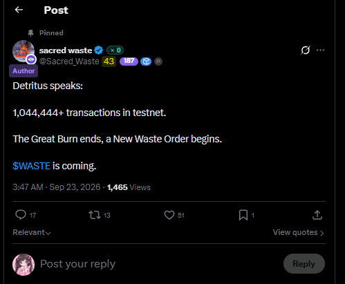 A screenshot of a post from user @SacredWaste announcing "1,044,444+ transactions in testnet" and "The Great Burn ends, a New Waste Order begins" with $WASTE token details.