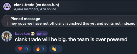 A Discord screenshot of the "clank.trade (ex daos.fun)" server shows a pinned message reading "hey guys we have not officially launched this yet and so its not indexed," along with owner "baoskee" stating "clank trade will be big. the team is over powered," which has received 13 hearts, 3 fire, and 1 clap reactions.