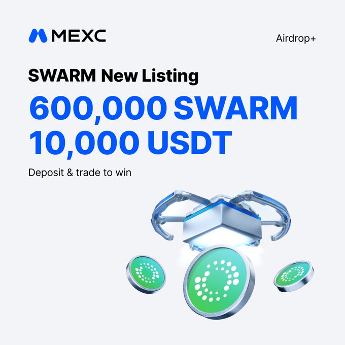 A MEXC Airdrop+ promotional graphic for a SWARM new listing, offering 600,000 SWARM and 10,000 USDT prizes for depositing and trading, featuring a metallic hexagonal 3D logo.