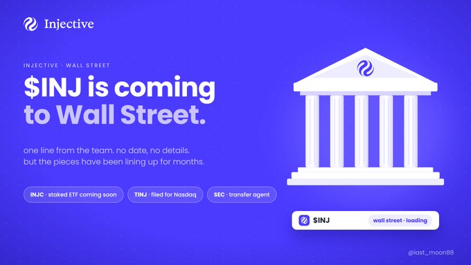 A blue promotional graphic for the Injective blockchain announcing '$INJ is coming to Wall Street', with text mentioning 'INJC - staked ETF coming soon', 'TINJ - filed for Nasdaq', and 'SEC - transfer agent'.