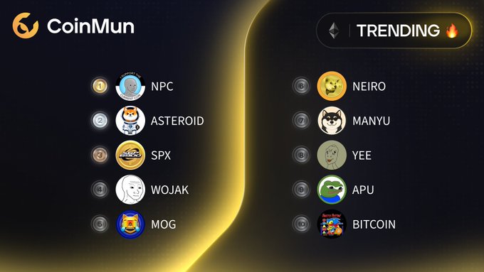 A 'CoinMun' cryptocurrency trending list ranks NPC #1, ASTEROID #2, SPX #3, WOJAK #4, and MOG #5 on the left side, with NEIRO, MANYU, YEE, APU, and BITCOIN on the right side.