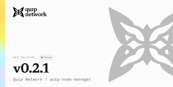 A release announcement graphic for Quip Network's v0.2.1 of quip-node-manager, featuring the Quip Network butterfly logo on GitLab.