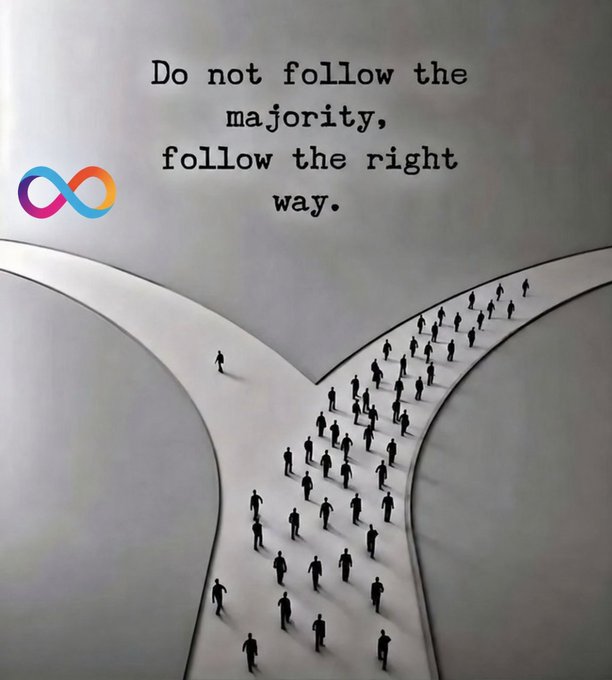 A motivational illustration showing two diverging paths with crowds of people walking one direction, accompanied by the text 'Do not follow the majority, follow the right way.' and an infinity symbol logo.