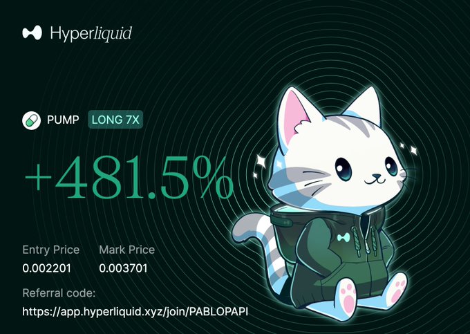 A promotional image for the Hyperliquid trading platform featuring a cute cartoon cat mascot, displaying a PUMP long position with 7x leverage showing a +481.5% gain (Entry: 0.002201, Mark: 0.003701), along with a referral link, which aligns with the poster's bragging about their highly profitable PUMP long trade being one of their biggest wins in 6 months.