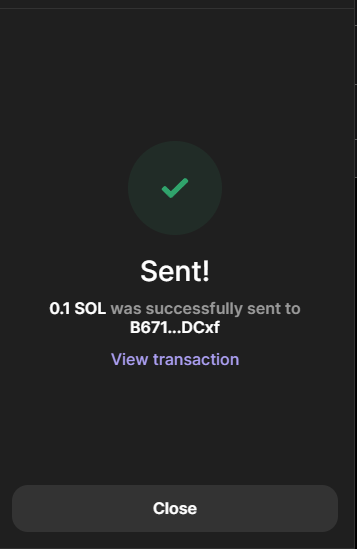 A dark-themed mobile wallet confirmation screen showing a green checkmark and the text 'Sent! 0.1 SOL was successfully sent to B67L...DCxf' with a 'View transaction' link.