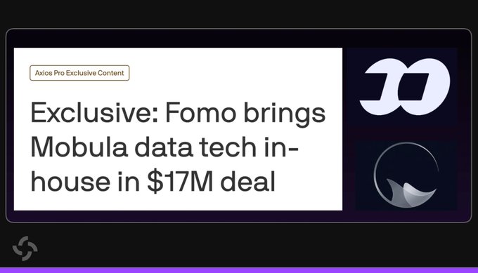Axios Pro headline announcing "Exclusive: Fomo brings Mobula data tech in-house in $17M deal," alongside Fomo and Mobula logos, reflecting the acquisition of Mobula's data infrastructure and team.