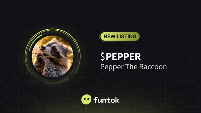A promotional graphic announcing 'NEW LISTING $PEPPER - Pepper The Raccoon' on the 'funtok' platform, featuring a circular photo of a raccoon.