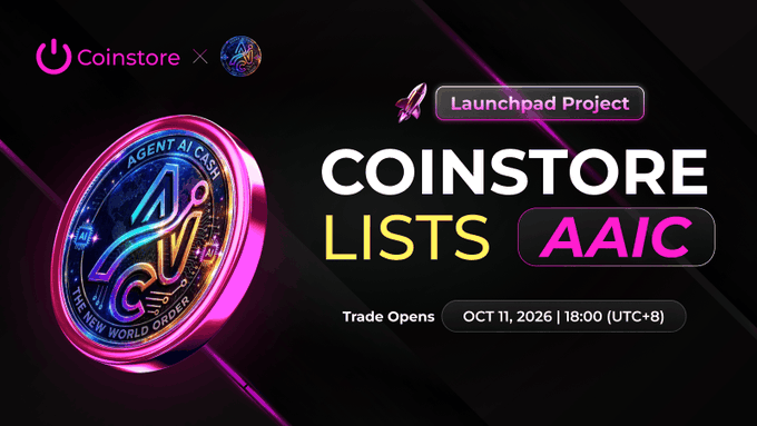 A promotional graphic announcing 'COINSTORE LISTS AAIC' for the Coinstore Launchpad, with 'Trade Opens OCT 11, 2026 | 18:00 (UTC+8)' and featuring a colorful coin design.