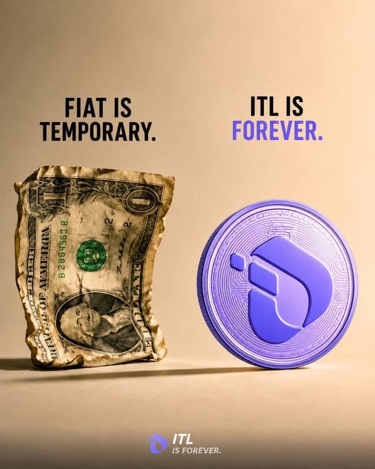An advertisement comparing a crumpled US dollar bill to a purple ITL coin, with text reading 'FIAT IS TEMPORARY.' and 'ITL IS FOREVER.'