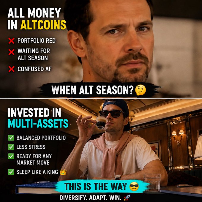 An investment-themed meme featuring two panels: the top shows a confused man with text 'ALL MONEY IN ALTCOINS' listing red X marks for 'PORTFOLIO RED', 'WAITING FOR ALT SEASON', and 'CONFUSED AF' with 'WHEN ALT SEASON?'; the bottom shows a relaxed man with sunglasses and a drink with text 'INVESTED IN MULTI-ASSETS' listing green checkmarks for 'BALANCED PORTFOLIO', 'LESS STRESS', 'READY FOR ANY MARKET MOVE', and 'SLEEP LIKE A KING' followed by 'THIS IS THE WAY' and 'DIVERSIFY. ADAPT. WIN.'
