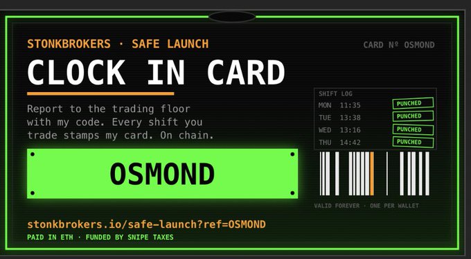 A digital 'CLOCK IN CARD' from StonkBrokers Safe Launch features the name 'OSMOND', a shift log, a barcode, and the URL 'stonkbrokers.io/safe-launch?ref=OSMOND'.