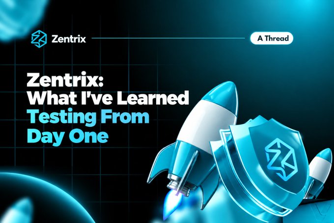 A promotional graphic for Zentrix featuring a 3D illustration of a blue and white rocket alongside a shield with the Zentrix logo, with the text "Zentrix: What I've Learned Testing From Day One" displayed prominently. The image visually reinforces the accompanying post, which describes the creator's firsthand experience testing the Zentrix platform on its testnet from launch.