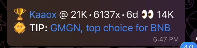 A chat message reading: 'Kaaox @ 21K · 6137x · 6d 👀 14K' and 'TIP: GMGN, top choice for BNB', sent at 6:47 PM.