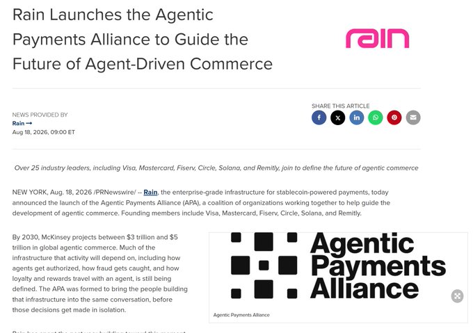 The image shows a news article headlined "Rain Launches the Agentic Payments Alliance to Guide the Future of Agent-Driven Commerce," dated Aug 18, 2026, announcing the APA coalition with founding members including Visa, Mastercard, Fiserv, Solana, and Remitly to shape agentic commerce infrastructure projected to reach $3-5 trillion globally by 2030, featuring the Agentic Payments Alliance logo. The article directly supports the post's emphasis on why this initiative needed to be a multi-stakeholder coalition rather than a single company's product, highlighting the diverse founding members spanning payment networks, blockchain, and fintech infrastructure to bring "the platforms building the rails" into the conversation about agent-driven commerce.