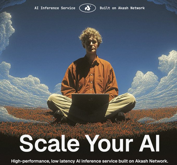 Advertisement for an AI Inference Service built on Akash Network featuring a person sitting cross-legged with a laptop, with the text 'Scale Your AI - High-performance, low latency AI inference service built on Akash Network.'