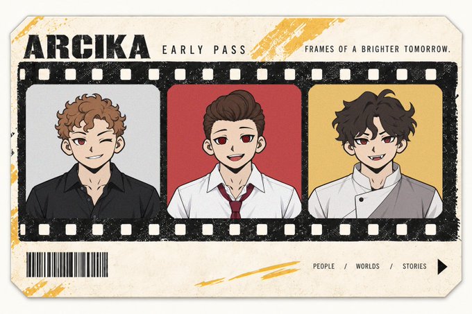 An anime-style 'ARCIKA EARLY PASS' ticket design featuring three illustrated male characters with a barcode and the tagline 'FRAMES OF A BRIGHTER TOMORROW.'