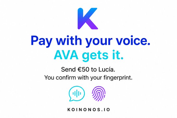 An advertisement for Koinonos featuring a 'K' logo and the text 'Pay with your voice. AVA gets it.' along with instructions to 'Send €50 to Lucía' and confirm with a fingerprint.