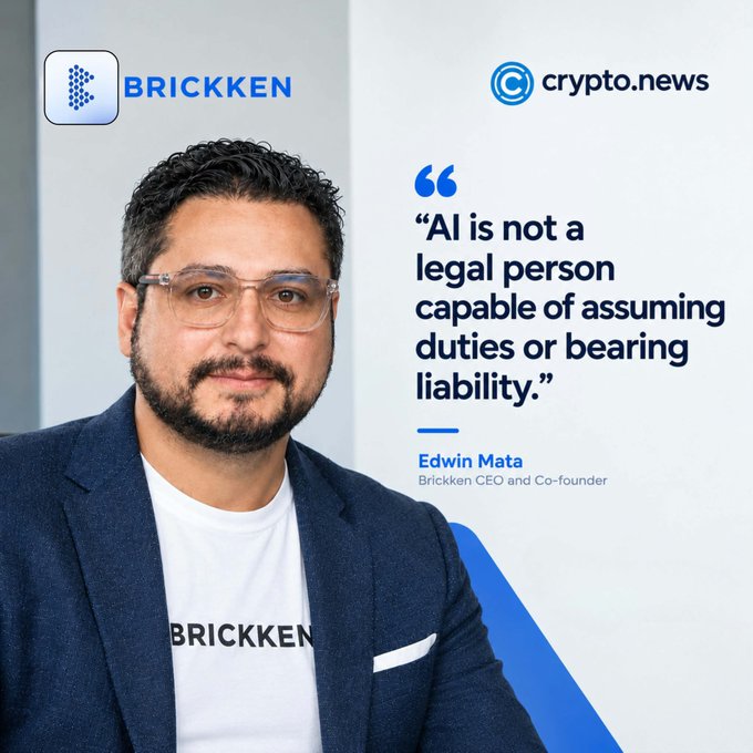 A promotional graphic featuring Brickken CEO and Co-founder Edwin Mata in a branded t-shirt, alongside a quote: 'AI is not a legal person capable of assuming duties or bearing liability,' published by crypto.news.
