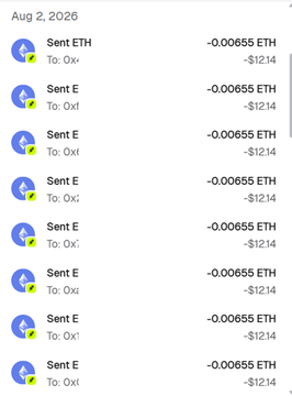 A transaction history dated Aug 2, 2026 showing repeated small ETH transfers of -0.00655 ETH (~$12.14) sent to '0x1'.
