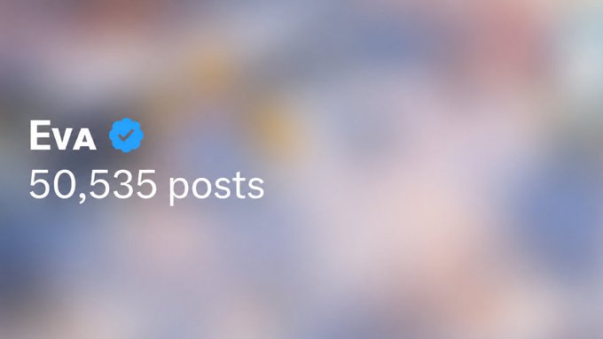 The screenshot shows an X profile header for "Eva" (verified, marked by the blue checkmark) displaying a post count of 50,535 against a blurred pastel background. The post celebrates reaching this milestone, using "pumping" and "ATH" (all-time high) as crypto-style trading language to humorously frame hitting 50.5K posts.