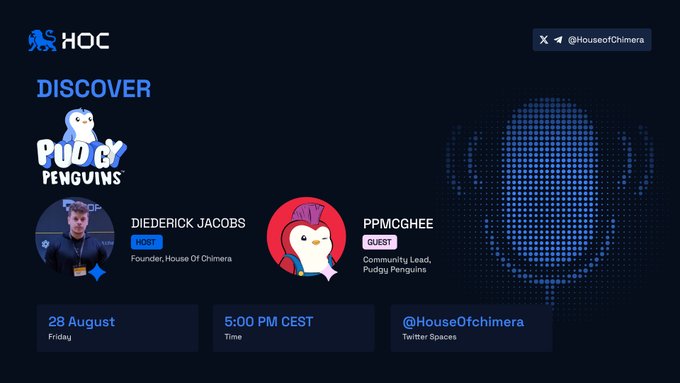 Promotional graphic for a Twitter Spaces event featuring Pudgy Penguins, with host Diederick Jacobs (Founder, House Of Chimera) and guest PPMGCHEE (Community Lead, Pudgy Penguins), scheduled for 28 August at 5:00 PM CEST.