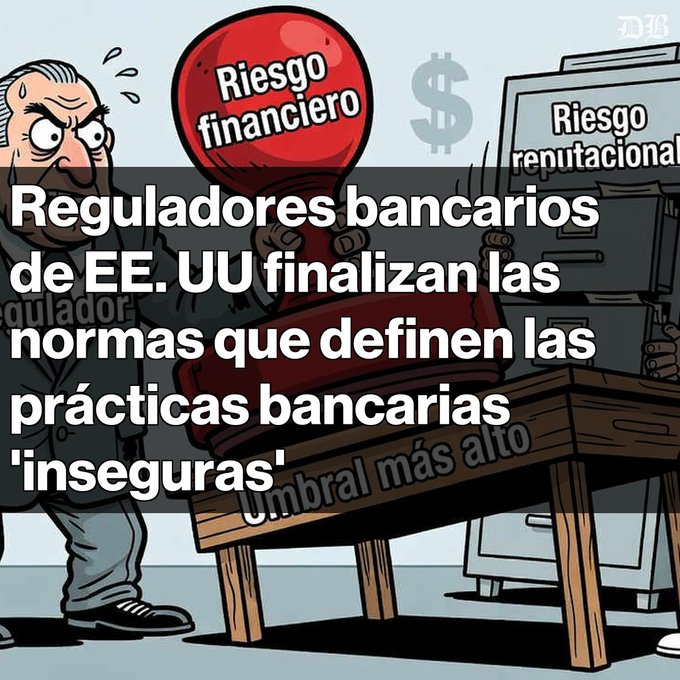 Cartoon image with Spanish text overlay reading 'Reguladores bancarios de EE. UU finalizan las normas que definen las prácticas bancarias 'inseguras'' (US banking regulators finalize rules defining 'unsafe' banking practices).