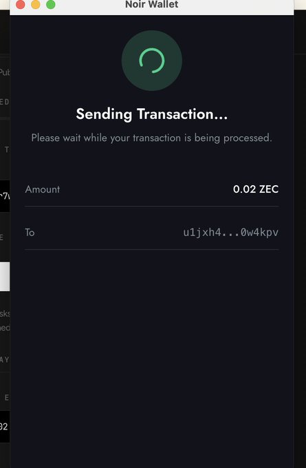 A screenshot of the Noir Wallet application showing a 'Sending Transaction...' status, processing 0.02 ZEC to address u1jxh4...0w4kpv.