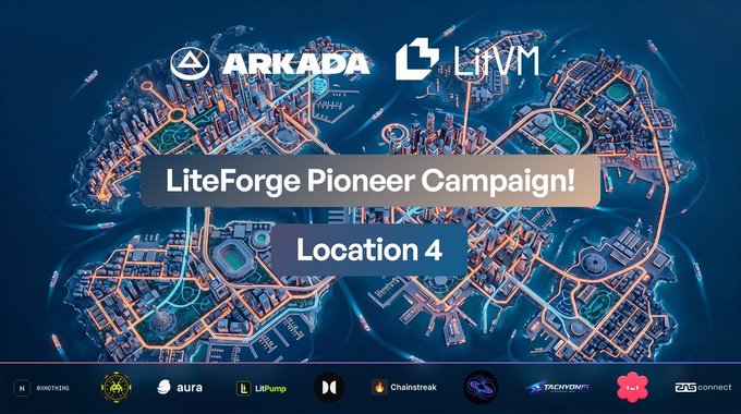 A futuristic city map graphic promoting the 'LiteForge Pioneer Campaign! Location 4' from Arkada and LVM, with sponsor logos including BioXpring, Aura, LitPump, Chainbreak, and TriviumNFT.