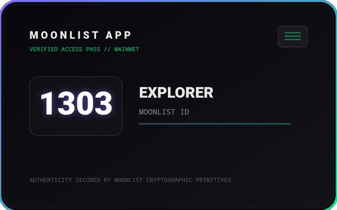 Dark digital card for 'MOONLIST APP' displaying 'VERIFIED ACCESS PASS // MAINNET' and 'EXPLORER MOONLIST ID' with the number 1303, noting 'AUTHENTICITY SECURED BY MOONLIST CRYPTOGRAPHIC PRIMITIVES'.