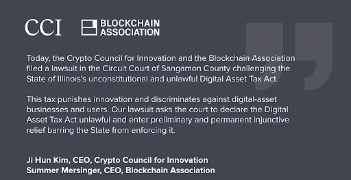 A press statement from CCI (Crypto Council for Innovation) and the Blockchain Association announcing a lawsuit filed in the Circuit Court of Sangamon County against Illinois's Digital Asset Tax Act, signed by CEOs Ji Hun Kim and Summer Mersinger.