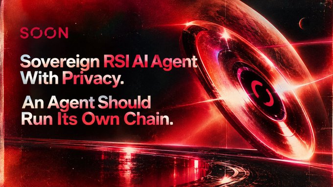 A promotional graphic with red cosmic background reading 'SOON: Sovereign RSI AI Agent With Privacy. An Agent Should Run Its Own Chain.'