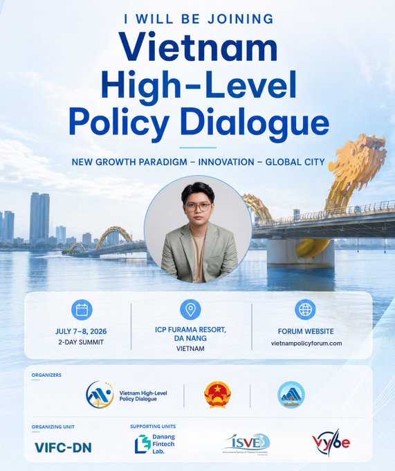 This flyer announces the Vietnam High-Level Policy Dialogue 2026 taking place on July 7-8 at ICP Furama Resort, Da Nang, under the theme "New Growth Paradigm – Innovation – Global City". The image includes the website "vietnampolicyforum.com" and organizers/supporting units.