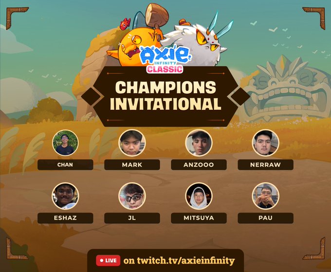 Promotional graphic for the "Axie Classic: Champions Invitational" featuring the Axie Infinity logo and two Axie characters, showcasing the eight qualified competitors—Chan, Mark, Anzooo, Nerraw, Eshaz, JL, Mitsuya, and Pau—with their profile photos, and announcing the event is live on twitch.tv/axieinfinity.